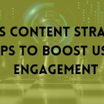 Content Strategy for SaaS Startups: Key Steps to Drive User Engagement and Conversion